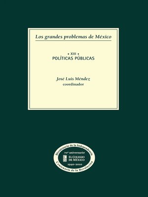 cover image of Los grandes problemas de México. Políticas públicas. T-XIII
